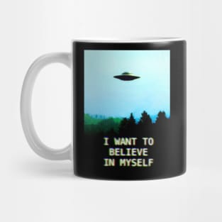 Believe In Yourself Mug